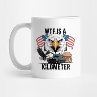 WTF-Is-A-Kilometer Mug